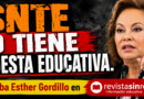 NO EXISTE PROPUESTA EDUCATIVA DEL SNTE | Elba Esther Gordillo (VIDEO)