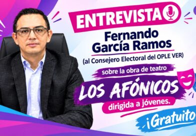 Afónicos, obra de teatro para incentivar la participación de las juventudes: Fernando García, Consejero del OPLE-Ver