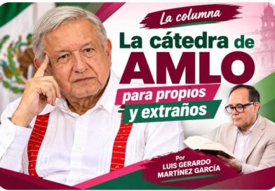 La cátedra de AMLO para propios y extraños
